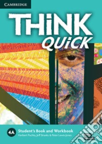 Think 4a + Workbook Quick libro in lingua di Puchta Herbert, Stranks Jeff, Lewis-Jones Peter