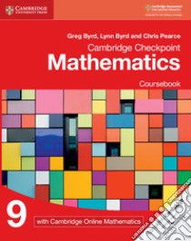 Cambridge checkpoint mathematics. Coursebook. Stage 9. Per le Scuole superiori. Con espansione online libro in lingua di Byrd Greg, Byrd Lynn, Pearce Chris
