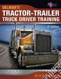 Tractor-trailer Truck Driver Training libro in lingua di Adams Alice