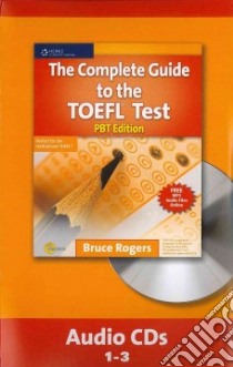 The Complete Guide to the Toefl Test libro in lingua di Rogers Bruce