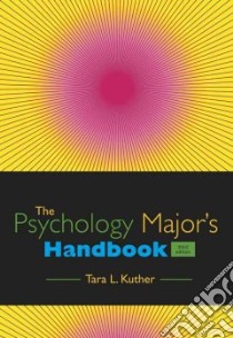 The Psychology Major's Handbook libro in lingua di Kuther Tara L.