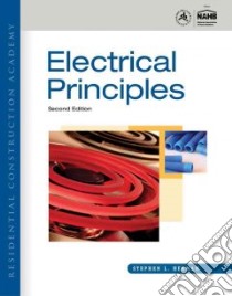 Residential Construction Academy, Electrical Principles libro in lingua di Herman Stephen L.