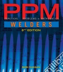 Practical Problems in Mathematics for Welders libro in lingua di Chasan Robert