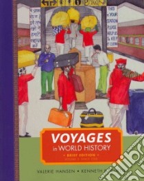 Voyages In World History libro in lingua di Valerie Hansen