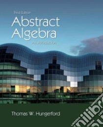 Abstract Algebra libro in lingua di Hungerford Thomas W.