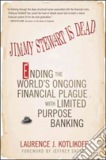 Jimmy Stewart is Dead libro in lingua di Kotlikoff Laurence J., Sachs Jeffrey (FRW)