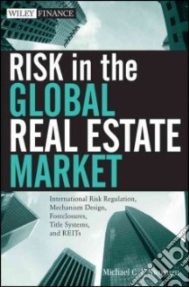 Risk in the Global Real Estate Market libro in lingua di Nwogugu Michael C. I.