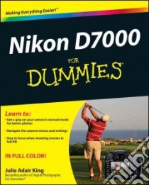 Nikon D7000 for Dummies libro in lingua di King Julie Adair