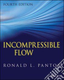 Incompressible Flow libro in lingua di Panton Ronald L.