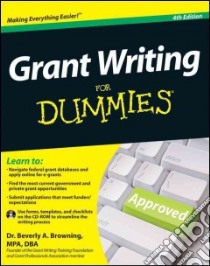 Grant Writing for Dummies libro in lingua di Browning Beverly A.