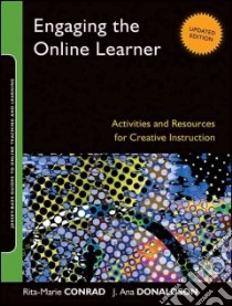 Engaging the Online Learner libro in lingua di Conrad Rita-Marie, Donaldson J. Ana