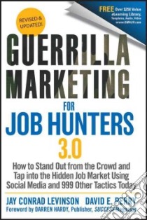 Guerrilla Marketing for Job Hunters 3.0 libro in lingua di Levinson Jay Conrad, Perry David