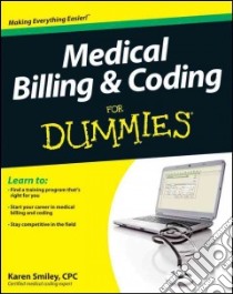 Medical Billing & Coding for Dummies libro in lingua di Smiley Karen