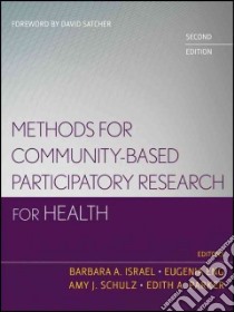 Methods for Community-Based Participatory Research for Health libro in lingua di Israel Barbara A. (EDT), Eng Eugenia (EDT), Schulz Amy J. (EDT), Parker Edith A. (EDT), Satcher David (FRW)