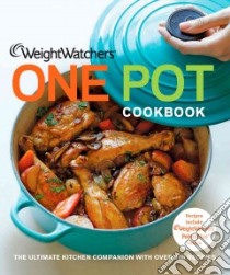 Weight Watchers One Pot Cookbook libro in lingua di Weight Watchers International (COR)