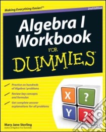 Algebra I Workbook For Dummies libro in lingua di Sterling Mary Jane