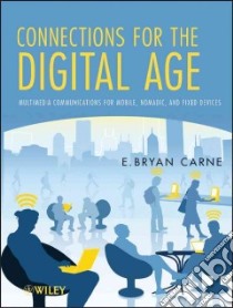 Connections for the Digital Age libro in lingua di Carne E. Bryan