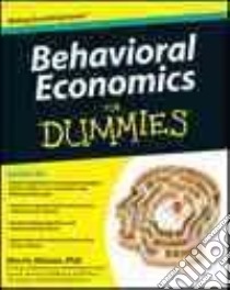 Behavioral Economics For Dummies libro in lingua di Altman Morris Ph.D.