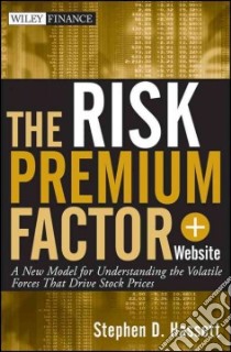 The Risk Premium Factor libro in lingua di Hassett Stephen D.