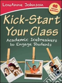 Kick-Start Your Class libro in lingua di Johnson Louanne