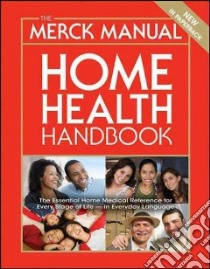 The Merck Manual Home Health Handbook libro in lingua di Porter Robert S. (EDT), Kaplan Justin L. (EDT), Homeier Barbara P. (EDT)