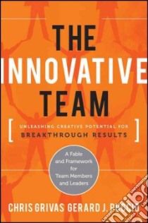 The Innovative Team libro in lingua di Grivas Chris, Puccio Gerard J.