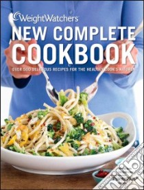 Weight Watchers New Complete Cookbook libro in lingua di Weight Watchers International (COR)