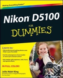 Nikon D5100 for Dummies libro in lingua di King Julie Adair
