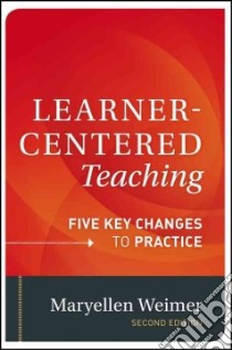 Learner-Centered Teaching libro in lingua di Weimer Maryellen