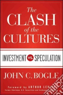 The Clash of the Cultures libro in lingua di Bogle John C., Levitt Arthur (FRW)