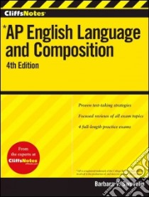 CliffsNotes AP English Language and Composition libro in lingua di Swovelin Barbara V.