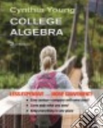 College Algebra libro in lingua di Young Cynthia Y.
