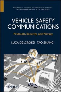 Vehicle Safety Communications libro in lingua di Zhang Tao, Delgrossi Luca