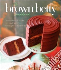 The Brown Betty Cookbook libro in lingua di Brown Linda Hinton, Hayat Norrinda Brown, Conklin Alison (PHT)