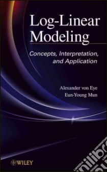 Log-linear Modeling libro in lingua di Eye Alexander Von, Mun Eun-young