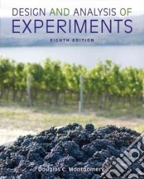 Design and Analysis of Experiments libro in lingua di Montgomery Douglas C.