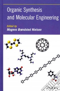 Organic Synthesis and Molecular Engineering libro in lingua di Nielsen Mogens Brondsted (EDT)