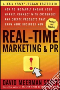 Real-Time Marketing & PR libro in lingua di Scott David Meerman
