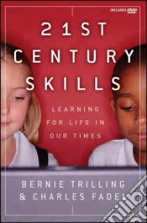 21st Century Skills libro in lingua di Trilling Bernie, Fadel Charles
