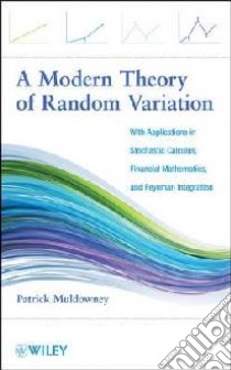 A Modern Theory of Random Variation libro in lingua di Muldowney P.