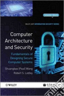 Computer Architecture and Security libro in lingua di Wang Shuangbao, Ledley Robert S.