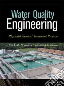 Water Quality Engineering libro in lingua di Benjamin Mark M., Lawler Desmond F.