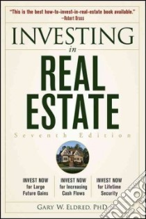 Investing in Real Estate libro in lingua di Eldred Gary W. Ph.D.