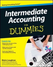 Intermediate Accounting for Dummies libro in lingua di Loughran Maire