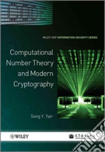 Computational Number Theory and Modern Cryptography libro in lingua di Yan Song Y.