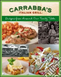 Carrabba's Italian Grill libro in lingua di Carrabba's Italian Grill (COR)