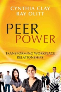 Peer Power libro in lingua di Clay Cynthia, Olitt Ray