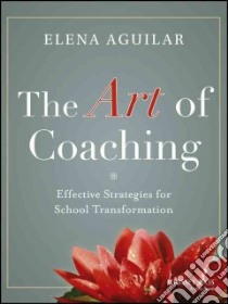 The Art of Coaching libro in lingua di Aguilar Elena