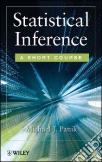 Statistical Inference libro in lingua di Panik Michael J.