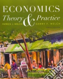 Economics libro in lingua di Welch Patrick J., Welch Gerry F.
